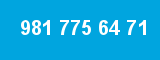 981 775 64 71